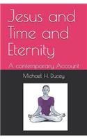 Jesus and Time and Eternity