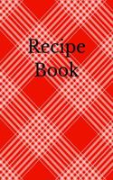 Recipe Book: Blank Cookbook for Recipes and Notes