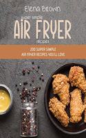 Super Simple Air Fryer Recipes
