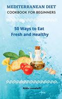 Mediterranean Diet Cookbook for Beginners