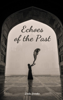 Echoes of the Past