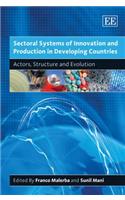 Sectoral Systems of Innovation and Production in Developing Countries