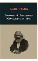 Economic & Philosophic Manuscripts of 1844