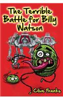 Terrible Battle for Billy Watson