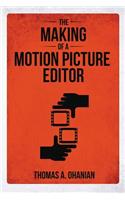 Making of a Motion Picture Editor