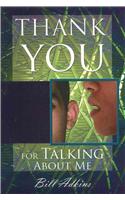 Thank You for Talking about Me