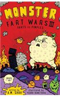 Monster Fart Wars III: Farts vs. Pimples: Book 3