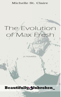 Evolution of Max Fresh