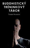 Buddhistický Tréninkový Tábor