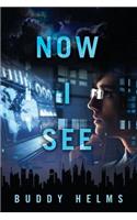 Now I See