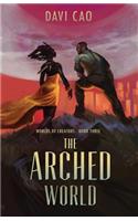 The Arched World
