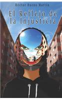 Reflejo de la Injusticia