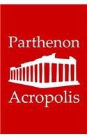Parthenon in Acropolis - Lined Notebook with Red Cover: 101 Pages, Medium Ruled, 6 x 9 Journal, Soft Cover