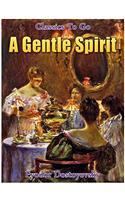 A Gentle Spirit (Classics To Go)