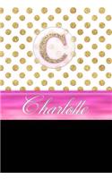 Charlotte: Personalized Lined Journal Diary Notebook 150 Pages, 6 X 9 (15.24 X 22.86 CM), Durable Soft Cover