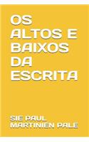 OS Altos E Baixos Da Escrita