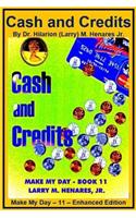 Cash and Credits