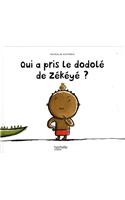 Qui a Pris Le Dodole de Zekeye?