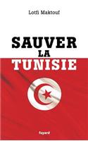 Sauver la Tunisie: (Documents)