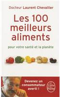 Les 100 Meilleurs Aliments Pour Votre Santé Et La Planète
