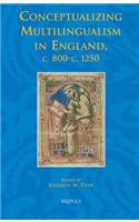 Conceptualizing Multilingualism in England, C.800-C.1250