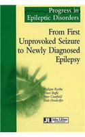 From First Unprovoked Seizure to Newly Diagnosied Epilepsy