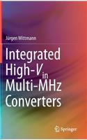 Integrated High-Vin Multi-MHz Converters