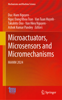 Microactuators, Microsensors and Micromechanisms