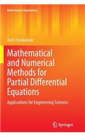 Mathematical and Numerical Methods for Partial Differential Equations: Applications for Engineering Sciences