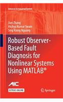 Robust Observer-Based Fault Diagnosis for Nonlinear Systems Using Matlab(r)