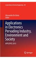 Applications in Electronics Pervading Industry, Environment and Society