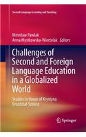 Challenges of Second and Foreign Language Education in a Globalized World