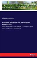 Proceedings at a General Court of Proprietors of East-India Stock,: held at the India-house, on Friday, November 7, 1783, relative to the Hon. Warren Hastings, governor general of Bengal