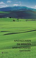 Andalusien Im Herzen Andalusiens