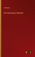 Frauenfrage im Mittelalter