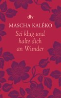 Sei klug und halte Dich an Wunder