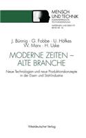 Moderne Zeiten -- Alte Branche