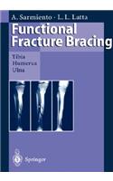 Functional Fracture Bracing