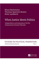 When Justice Meets Politics