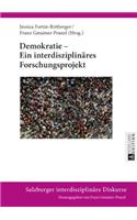 Demokratie - Ein interdisziplinaeres Forschungsprojekt