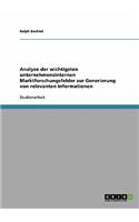 Analyse der wichtigsten unternehmensinternen Marktforschungsfelder zur Generierung von relevanten Informationen