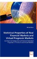 Statistical Properties of Real Financial Markets and Virtual Prognosis Markets