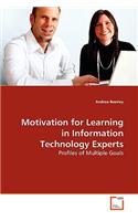 Motivation for Learning in Information Technology Experts