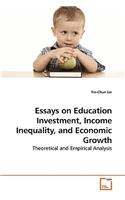 Essays on Education Investment, Income Inequality, and Economic Growth