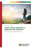 Lazer, meio ambiente e esportes de aventura