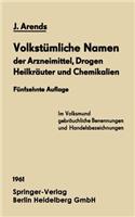 Volkstümliche Namen Der Arzneimittel, Drogen Heilkräuter Und Chemikalien