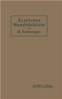 Ärztliches Handbüchlein für hygienisch-diätetische, hydrotherapeutische mechanische und andere Verordnungen: Eine Ergänzung zu den Arzneivorschriften für den Schreibtisch des praktischen Arztes(German)
