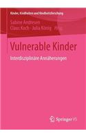 Vulnerable Kinder