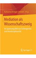 Mediation ALS Wissenschaftszweig