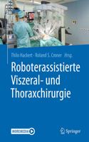 Roboterassistierte Viszeral- Und Thoraxchirurgie
